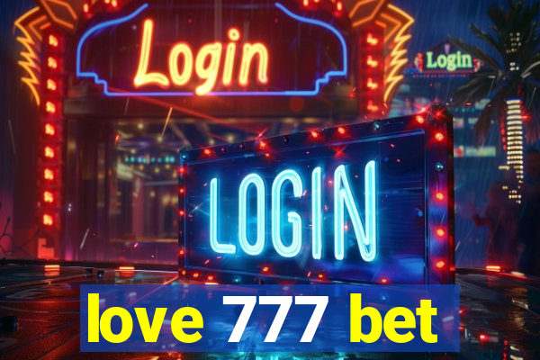 love 777 bet